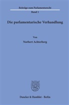 Norbert Achterberg - Die parlamentarische Verhandlung.