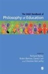 Richard Bailey, Richard Barrow Bailey, Robin Mccarthy Barrow, Dr. Richard (Frobel College) Bailey, Richard Bailey, Robin Barrow... - Sage Handbook of Philosophy of Education