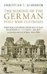 Christian L. Glossner - Making of the German Post-War Economy