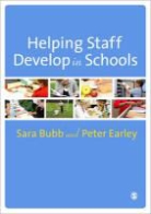 Sara Bubb, Sara Earley Bubb, Bubb Sara, Peter Earley, Earley Peter - Helping Staff Develop in Schools