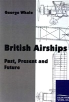 George Whale - British Airships