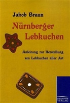 Jakob Braun, Jakob Braun - Nürnberger Lebkuchen