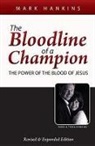 Mark Hankins - The Bloodline of a Champion
