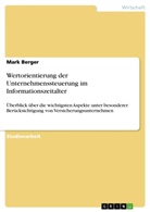 Mark Berger - Wertorientierung der Unternehmenssteuerung im Informationszeitalter