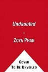 Zoya Phan, Zoya/ Lewis Phan - Undaunted