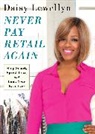 Daisy Lewellyn, Lewellyn Daisy - Never Pay Retail Again