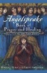 Trudy Griswold, Barbara Mark, Barbara/ Griswold Mark, Mark Barbara - The Angelspeake Book of Prayer and Healing
