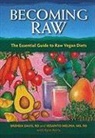 Brenda Davis, Brenda/ Melina Davis, Vesanto Melina, Vesanto R. D. Melina - Becoming Raw