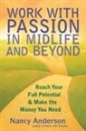 Nancy Anderson - Work With Passion in Midlife and Beyond