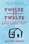 William Powers - Twelve By Twelve
