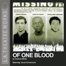Andrew White, Lee Arenberg, David Schwimmer - Of One Blood