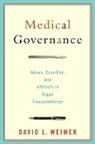 David L. Weimer, David L. (University of Wisconsin--Madison) Weimer, David Leo Weimer - Medical Governance