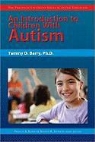 Tammy Barry, Tammy D. Barry, Tammy Berry, Karnes Frances Karnes, Frances Karnes, Kristen R. Stephens... - Introduction to Children With Autism