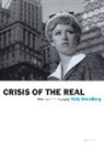Andy Grundberg, Grundberg Andy - Crisis of the Real : Writings on Photography