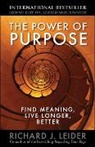 Richard Leider, Richard J. Leider - The Power of Purpose