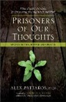 Alex Pattakos - Prisoners of Our Thoughts