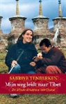 Sabriye Tenberken - Mijn weg leidt naar Tibet / druk 1