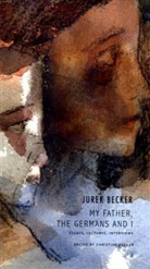 Christine Becker, Juler/ Becker Becker, Jurek Becker, JUREK BECKER, Christine Becker - My Father, the Germans and I