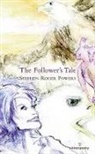 Stephen Roger Powers - The Follower's Tale