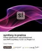 Fabien Potencier - Symfony in Pratica 1.3 & 1.4 (Propel)