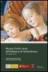 Caterina Caneva - Museo D'Arte Sacra Dell'abbazia Di Vallombrosa: Guida Alla Visita del Museo E Alla Scoperta del Territorio
