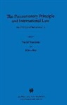 Freestone, David Freestone, Hey, Ellen Hey, David Freestone - The Precautionary Principle and International Law, the Challenge