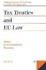 Academie de Droit International, GASSNER, W. Gassner, Lang, Michael Lang, Lechner... - Tax Treaties and the EC Law