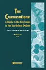 Krever, Richard Krever, Richard Krever - Tax Conversations: A Guide to the Key Issues in the Tax Reform Debate: Essay in Honour of John G. Head