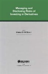 Brown, Meredith M. Brown, Meredith M Brown, Meredith Brown - Managing and Disclosing Risks of Investing in Derivatives