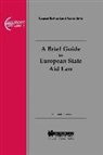 Baudenbacher, Carl Baudenbacher - A Brief Guide to European State Aid Law