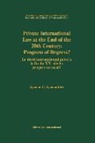 International Congress of Comparative La, Symeonides, Symeon Symeonides - Private International Law at the End of the 20th Century: Progress or Regress?: Progress or Regress?