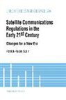 Salin, Patrick-Andrandeacute Salin, Patrick-Andre Salin - Satellite Communications in the Early 21st Century, Changes for a New Era