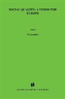 Beck, Wolfgang Beck, Maesen, Laurent J. G. van der Maesen, Fleur Thom?se, Thomese... - Social Quality: A Vision for Europe: A Vision for Europe