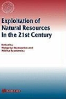 Fitzmaurice, Malgosia Fitzmaurice, Szuniewicz, Milena Szuniewicz, Malgosia Fitzmaurice, Milena Szuniewicz - Exploitation of Natural Resources in the 21st Century
