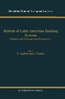 Aguirre, Ernesto Aguirre, Norton, Ernesto Aguirre, Joseph J. Norton - Reform of Latin American Banking Systems: National and International Perspectives