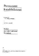 Skaar, A. A. Skaar, A.A. Skaar, Arvid Aage Skaar, Arvid S. Skaar - Permanent Establishment:Erosion of a Tax Treaty Principle
