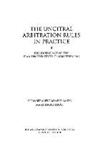 Stewart Abercrombie Baker, Davis, Mark D. Davis, Stewart, David Stewart - The UNCITRAL Arbitration Rules in Practice:The Experience of the Iran-United States Claims Tribunal