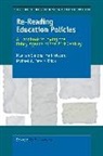 Mark Olssen, Michael A. Peters, Maarten Simons - Re-Reading Education Policies: A Handbook Studying the Policy Agenda of the 21st Century