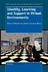 Cynthia Calongne, Sharon Tettegah - Identity, Learning and Support in Virtual Environments