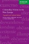 Rainer Perchinig Baubock, Rainer Perchinig Bauboeck, Rainer Baubock, Bernhard Perchinig, Wiebke Sievers - Citizenship Policies in the New Europe