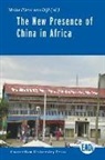 Dr. Meine Pieter Van Dijk, Meine Pieter van Dijk, Meine Pieter Van Lawo Dijk, DIJK MEINE PIETER VAN, Thomas Lawo, Meine Pieter van Dijk... - New Presence of China in Africa