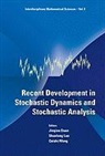 Luo Shunlong, Jinqiao Duan, Shunlong Luo, Caishi Wang - Recent Development in Stochastic Dynamics and Stochastic Analysis