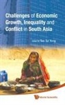 Tan Tai Yong, Tai Yong Tan, Tan Tai Yong - Challenges Of Economic Growth, Inequality And Conflict In South Asia - Proceedings Of The 4th International Conference On South Asia