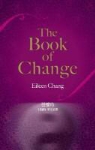 Eileen Chang - Book of Change