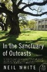 Neil White - In the Sanctuary of Outcasts