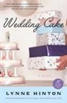 Lynne Hinton - Wedding Cake