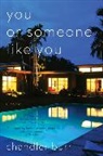 Chandler Burr - You or Someone Like You