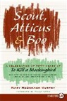 Mary McDonagh Murphy, Mary McDonagh Murphy - Scout, Atticus, and Boo