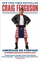 Craig Ferguson - American on Purpose