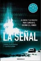 Angel Gutierrez, Ángel Gutiérrez, David Zurdo, David Zurdo Sáiz - La senal